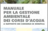 Manuale per la gestione ambientale dei corsi d’acqua a supporto dei Consorzi di bonifica