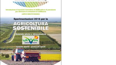 Progetto LIFE AGRICARE – Sperimentazioni 2016 per l’agricoltura sostenibile – Azienda “ValleVecchia”