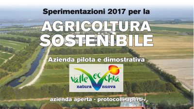 Progetto LIFE+ AGRICARE – Sperimentazioni 2017 per l’Agricoltura sostenibile – Azienda “ValleVecchia”