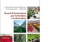 30 anni di innovazione per l’orticoltura e la floricoltura – Centro Sperimentale Ortofloricolo “Po di Tramontana” 1988-2018