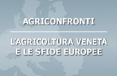 DIFENDERE UNA PAC CHE PUNTI AI GIOVANI E ALL’AMBIENTE, APPELLO DAGLI “AGRICONFRONTI” DI VENETO AGRICOLTURA