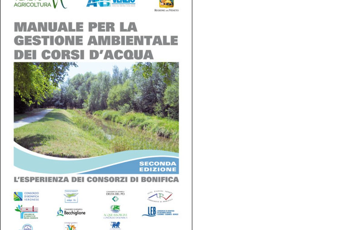 Manuale per la gestione ambientale dei corsi d’acqua – Seconda edizione – L’esperienza dei Consorzi di Bonifica