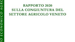 Rapporto 2020 sulla congiuntura del settore agricolo veneto