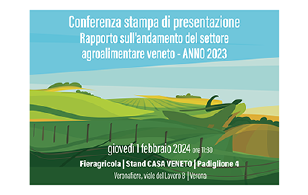 VENETO AGRICOLTURA PRESENTA A FIERAGRICOLA LE PRIME VALUTAZIONI DELL’ANNATA AGRARIA REGIONALE 2023