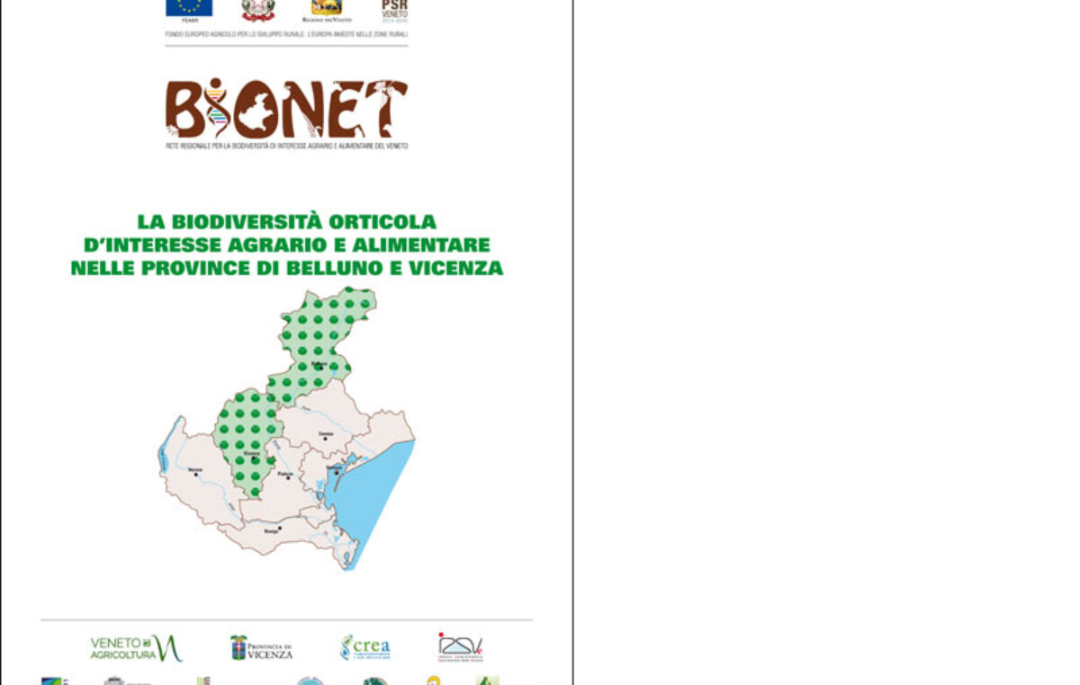 La biodiversità orticola d’interesse agrario e alimentare nelle province di Belluno e Vicenza